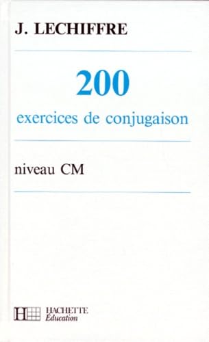 200 exercices de conjugaison niveau CM 9782010166785