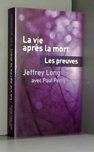 La Vie apres la mort : les preuves 9782298077995