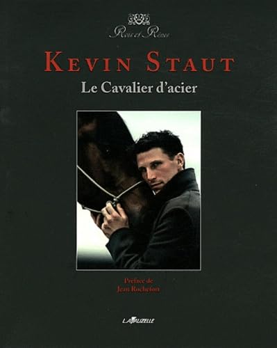 KEVIN STAUT - Le Cavalier d'acier 9782702515358
