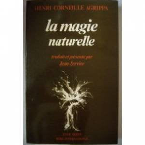 Les Trois livres de la philosophie occulte ou magie: Tome 3, La Magie naturelle 9782900269251