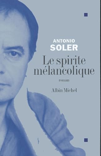 Le Spirite mélancolique 9782226153982