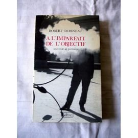 À l'imparfait de l'objectif : Souvenirs et portraits 9782714422705
