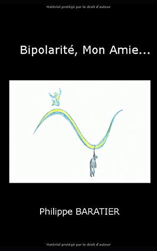 Bipolarité, Mon Amie... 9781696172387
