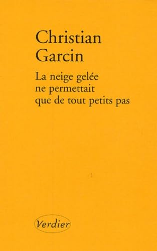 La neige gelée ne permettait que de tout petits pas (0000) 9782864324331