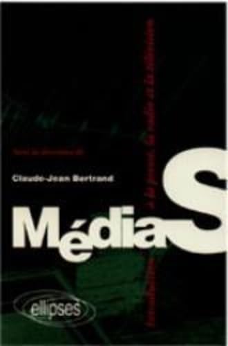 Médias: Introduction à la presse, la radio et la télévision 9782729845056
