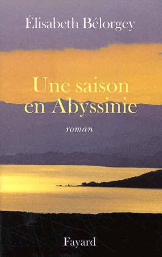 Une saison en Abyssinie 9782213609942