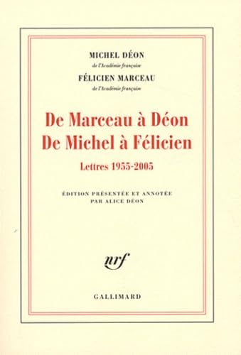 De Marceau à Déon - De Michel à Félicien: Lettres 1955-2005 9782070786961