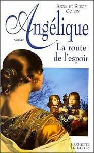Angélique, la route de l'espoir 9782709616270