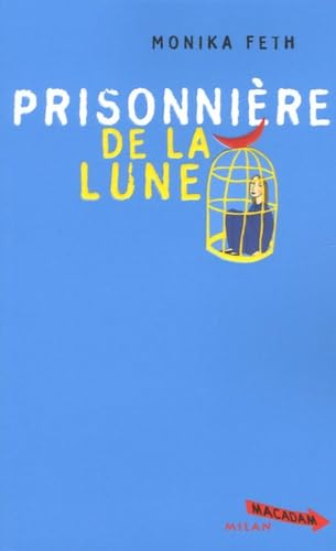 Prisonnière de la lune 9782745914354