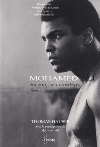 Mohamed Ali: Sa vie, ses combats Tome 1 9782356360366
