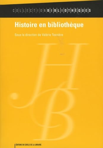 Histoire en bibliothèque 9782765409700