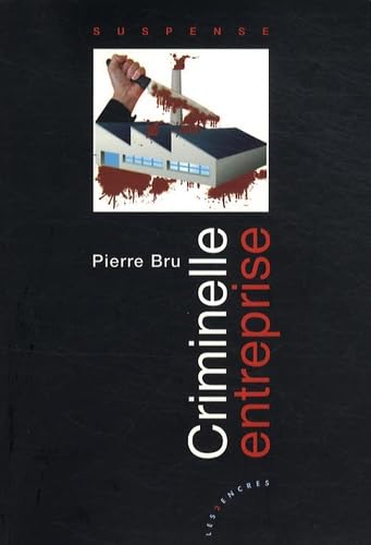 CRIMINELLE ENTREPRISE 9782351680865