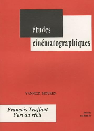 François Truffaut, l'art du récit 9782256909672