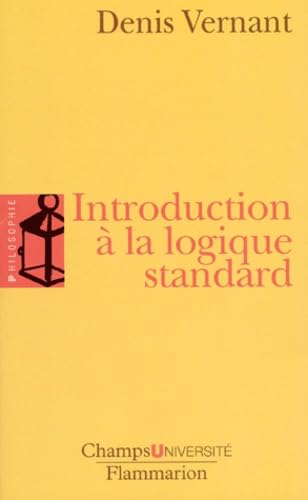 Introduction à la logique standard : Calcul des propositions, des prédicats et des relations 9782080830272