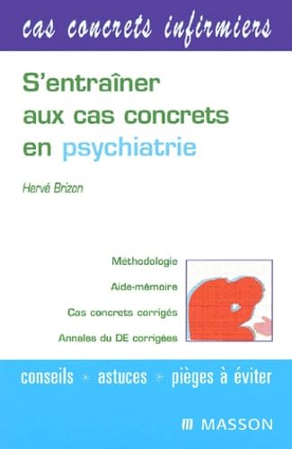 S'entraîner aux cas concrets en psychiatrie 9782225831799