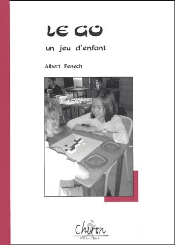Le go, un jeu d'enfant 9782702710005