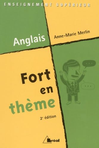 Fort en thème Anglais.: 2ème édition 9782842918606