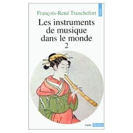 Les instruments de musique dans le monde: Tome 2 9782020056892