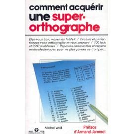Comment acquérir une super-orthographe 9782501017299