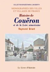 Histoire de Couëron et de la Loire armoricaine 9782843734502