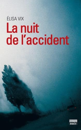 La nuit de l'accident 9782812603518
