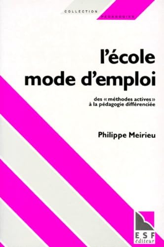 L'Ecole. Mode d'emploi 9782710108764