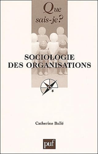 Sociologie des organisations 9782130519317