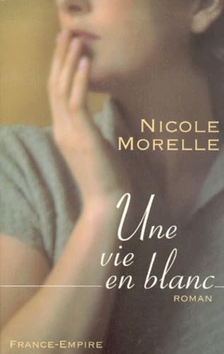 Une vie en blanc 9782704809073