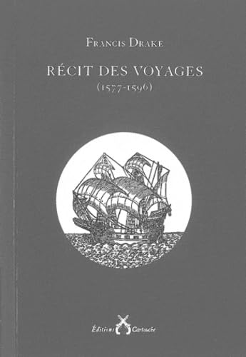 Récit des voyages (1577-1596) 9782915842944