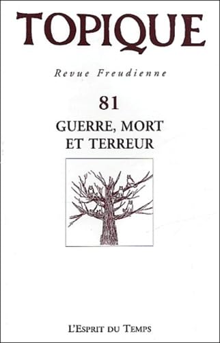Topique, numéro 81 : Guerre, mort et terreur 9782913062955