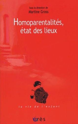 Homoparentalités, état des lieux 9782749203881