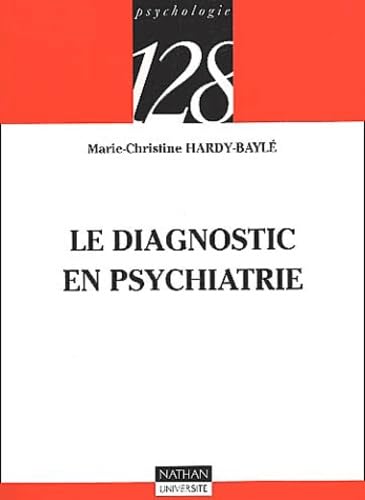 Le diagnostic en psychiatrie 9782091906799