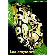 Les serpents : découverte et élevage 9782851826114