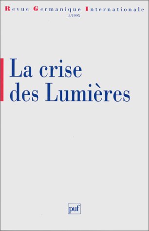La Crise des Lumières. 9782130470021