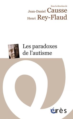 Les paradoxes de l'autisme 9782749214412