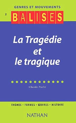 Balises - Genres et Mouvements 2 : La Tragédie et le Tragique 9782091821825