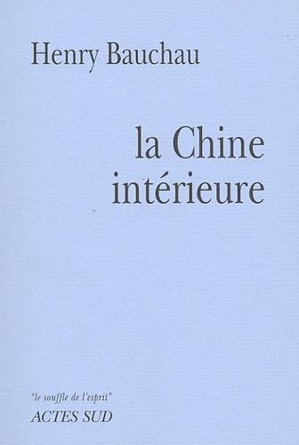 La Chine intérieure 9782742741373