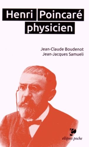 Henri Poincaré physicien (1854-1912) 9782340003194
