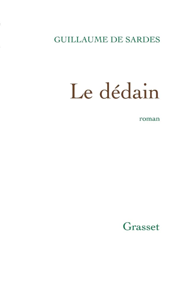 Le dédain: roman 9782246793670