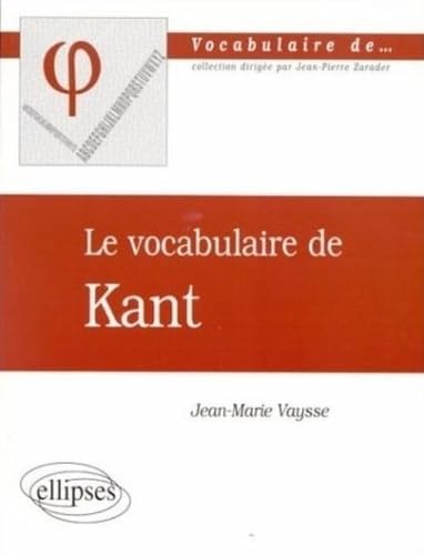 Le vocabulaire de Kant 9782729898137