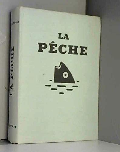 La peche Larousse paris. 1955. petit in-4 cartonné. fort volume de 576p , nombreuses illustrations, cartonnage toile editeur