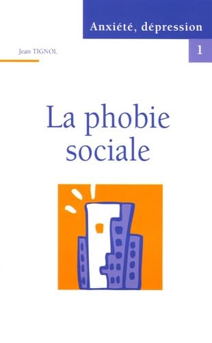 La phobie sociale 9782915439199