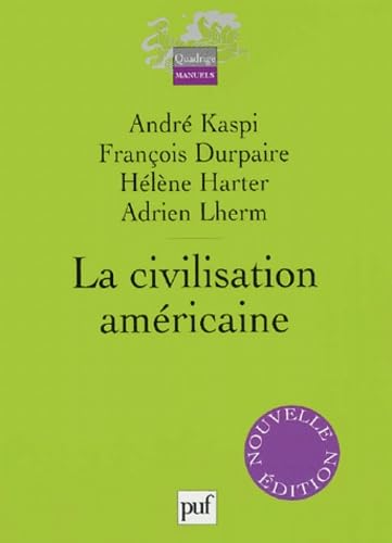 La civilisation américaine 9782130543503