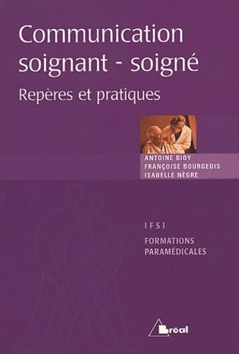 Communication soignant-soigné 9782749501185