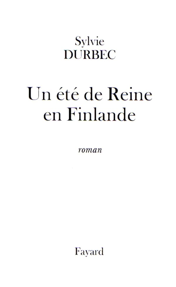 Un été de reine en Finlande 9782213606859
