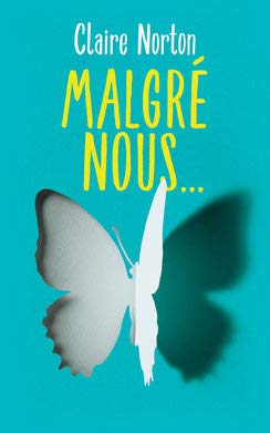 Malgré nous... 9782298148930