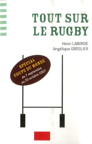 Tout sur le rugby: spécial coupe du monde 9782350001890