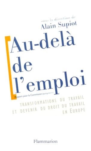 Au-delà de l'emploi : Transformations du travail et devenir du droit du travail en Europe 9782082125260