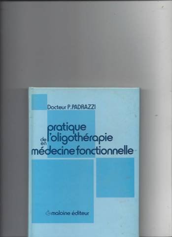 Pratique de l'oligothérapie en médecine fonctionnelle 9782224008611