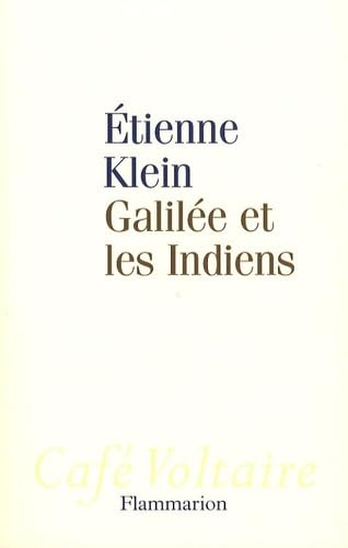 Galilée et les Indiens: Allons-nous liquider la science ? 9782082105514